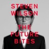 Steven WILSON - The Future Bites